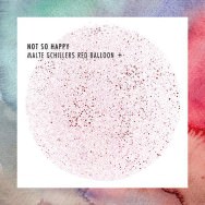 Malte Schillers Red Balloon + – Not So Happy (Cover)