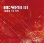 Marc Perrenoud Trio - Two Lost Churches