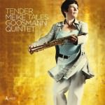 Meike Goosmann Quintet – Tender Tales (Cover)