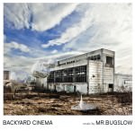 Mr. Bugslow - Backyard Cinema (Cover)