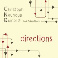 Christoph Neuhaus Quintett – Directions