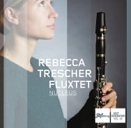 Rebecca Trescher Fluxtet - Nucleus (Cover)