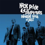 Nick Pride & The Pimptones - Midnight Feast Of Jazz