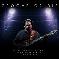 Paul Jackson Trio – Groove Or Die (Cover)