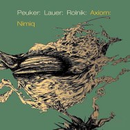 Peuker: Lauer: Rolnik: Axiom – Nimiq (Cover)