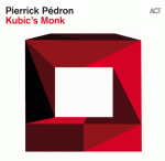 Pierrick Pédron - Kubic's Monk (Cover)