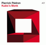 Pierrick Pédron - Kubic's Monk (Cover)