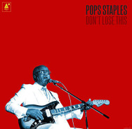 Pops Staples 'Don't Lose This'