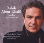 Rabih Abou-Khalil - Trouble In Jerusalem