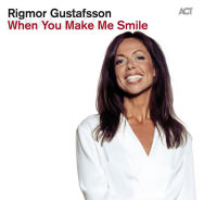 Rigmor Gustafsson – When You Make Me Smile (Cover)