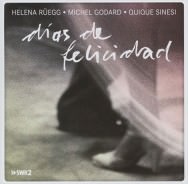 Rüegg/Godard/Sinesi - Dias De Felicidad