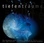 Steffen Schorn & Norwegian Wind Ensemble – Tiefenträume (Cover)
