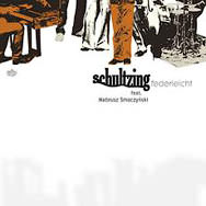 Schultzing - Federleicht