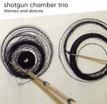 Shotgun Chamber Trio – Themes And Dances (Cover)