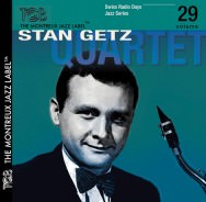 Stan Getz Quartet - Swiss Radio Days Vol. 29