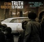 Stone Raiders - Truth To Power