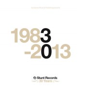 Stunt Records 1983-2013 (Cover)