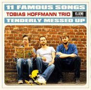 Tobias Hoffmann – 11 Famous Songs Tenderly Messed Up (Cover)