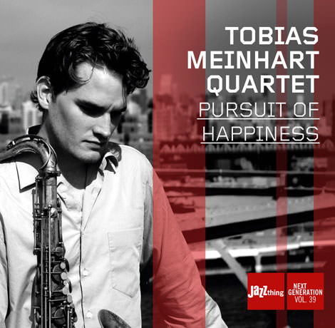 Tobias Meinhart Quartett - Pursuit Of Happiness