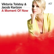 Viktoria Tolstoy & Jacob Karlzon – A Moment Of Now (Cover)