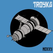 Troyka - Moxxy