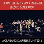 United Jazz + Rock Ensemble Second Generation - Wolfgang Dauner's United 2
