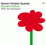 Verneri Pohjola Quartet - Ancient History