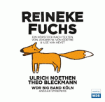 WDR Big Band / Ulrich Noethen / Theo Bleckmann – Reineke Fuchs (Cover)