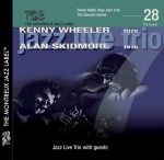 Kenny Wheeler/Alan Skidmore - Jazz Live Trio With Guests