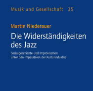 Martin Niederauer, Die Widerständigkeiten des Jazz